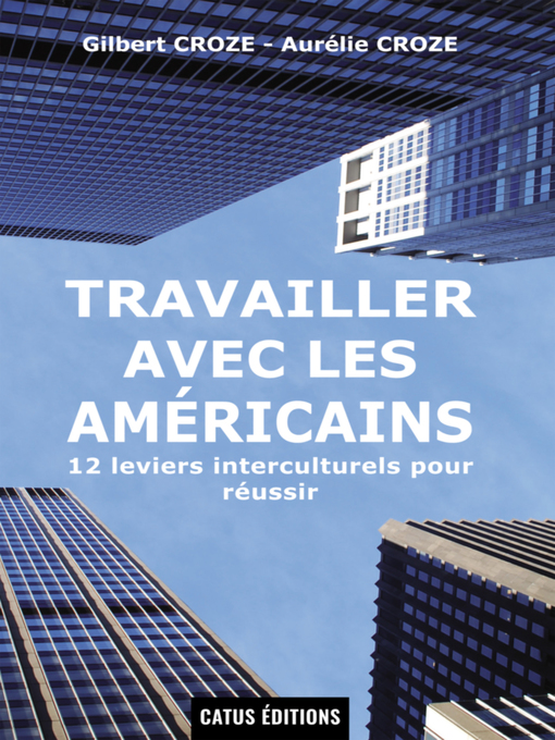Title details for Travailler avec les américains by Aurélie Croze - Available